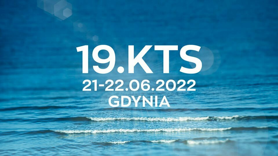 19. KTS 2022 </br>– spotkajmy się w Gdyni
